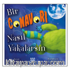 Bir Canavarı Nasıl Yakalarsın?