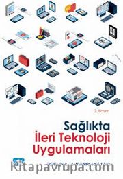 Sağlıkta İleri Teknoloji Uygulamaları