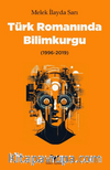 Türk Romanında Bilimkurgu (1996-2019)