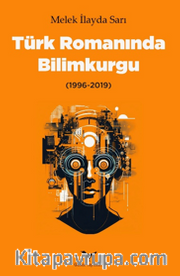 Türk Romanında Bilimkurgu (1996-2019)