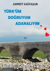 Türk’üm Doğruyum Adanalıyım