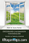 Değerleri Çalışmanın Yansımaları -Kendini ve Toplumu Anlamak
