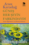 Güneş Her Şeyin Farkındaydı / Acun Öğretmen’in Direniş Güncesi