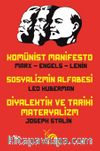 Komünist Manifesto - Sosyalizmin Alfabesi -  Diyalektik ve Tarihi Materyalizm