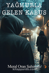 Yağmurla Gelen Kabus 