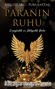 Paranın Ruhu / Zenginlik ve Bilgelik Yolu