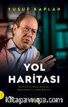 Yol Haritası & Gençlerini İhmal Edenler Geleceklerini İmha Ederler
