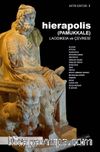 Hierapolis (Pamukkale) Laodikeia ve Çevresi