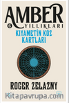 Kıyametin Koz Kartları  / Amber Yıllıkları 6