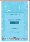 İslam’ın Va’dettiği Huzur