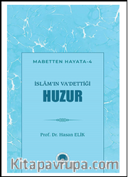 İslam’ın Va’dettiği Huzur