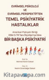 Evrimsel Psikoloji ve Evrimsel Perspektiften TEMEL PSİKİYATRİK HASTALIKLAR