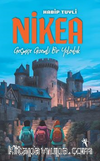 Nikea / Geçmişe Gizemli Bir Yolculuk