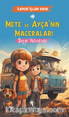Mete ve Ayça'nın Maceraları / Sevgi Yolculuğu (8+Yaş)