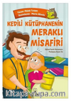 Kedili Kütüphanenin Meraklı Misafiri