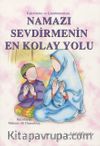 Namazı Sevdirmenin En Kolay Yolu