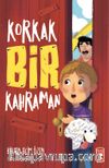 Korkak Bir Kahraman
