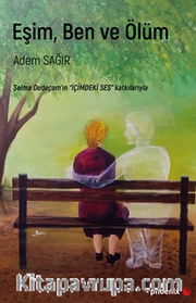 Eşim, Ben ve Ölüm
