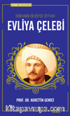 Evliya Çelebi / Osmanlı'nın Bilgeleri