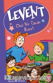 Levent - Okul Ne Zaman Biter