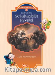 Kudüs Fatihi Selahaddin Eyyubi