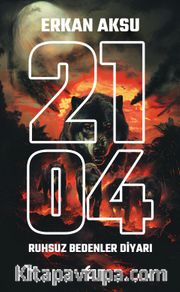 2104 Ruhsuz Bedenler Diyarı
