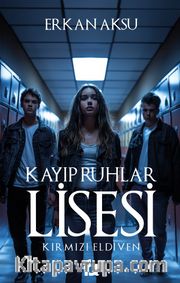 Kayıp Ruhlar Lisesi <br /> Kırmızı Eldiven
