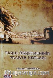 Tarih Öğretmeninin Trakya Notları
