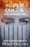 Süper Çocuk Yanık Göz ve Genç Nolan