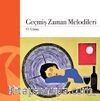 Geçmiş Zaman Melodileri