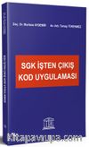 SGK İşten Çıkış Kod Uygulaması