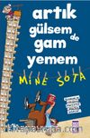 Artık Gülsem De Gam Yemem