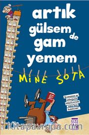 Artık Gülsem De Gam Yemem