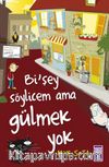 Bi'şey Söylicem Ama Gülmek Yok
