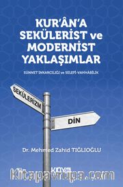 Kur'an'a Sekülerist ve Modernist Yaklaşımlar 