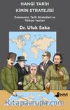 Hangi Tarih Kimin Stratejisi & Zamanımız, Tarih Stratejileri ve Türkiye Yazıları