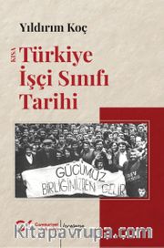 Kısa Türkiye İşçi Sınıfı Tarihi