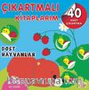 Çıkartmalı Kitaplarım / Dost Hayvanlar 