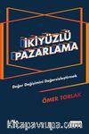 İkiyüzlü Pazarlama