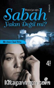 Sabah Yakın Değil mi?