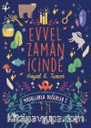 Evvel Zaman İçinde / Masallarla Değerler 2