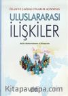 İslam ve Çağdaş Uygarlık Açısından Uluslararası İlişkiler