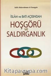 İslam ve Batı Açısından Hoşgörü ve Saldırganlık