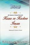 Ehl-i Sünnet ve'l-Cemaat İnancında Kaza ve Kadere İman