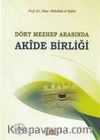 Akide Birliği / Dört Mezhep Arasında