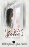 Tutsak Gelin 2