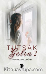 Tutsak Gelin 2