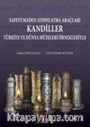 Safevi Maden Aydınlatma Araçları Kandiller & Türkiye Ve Dünya Müzeleri Örnekleriyle