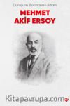 Duruşunu Bozmayan Adam Mehmet Akif Ersoy