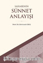Sahabenin Sünnet Anlayışı